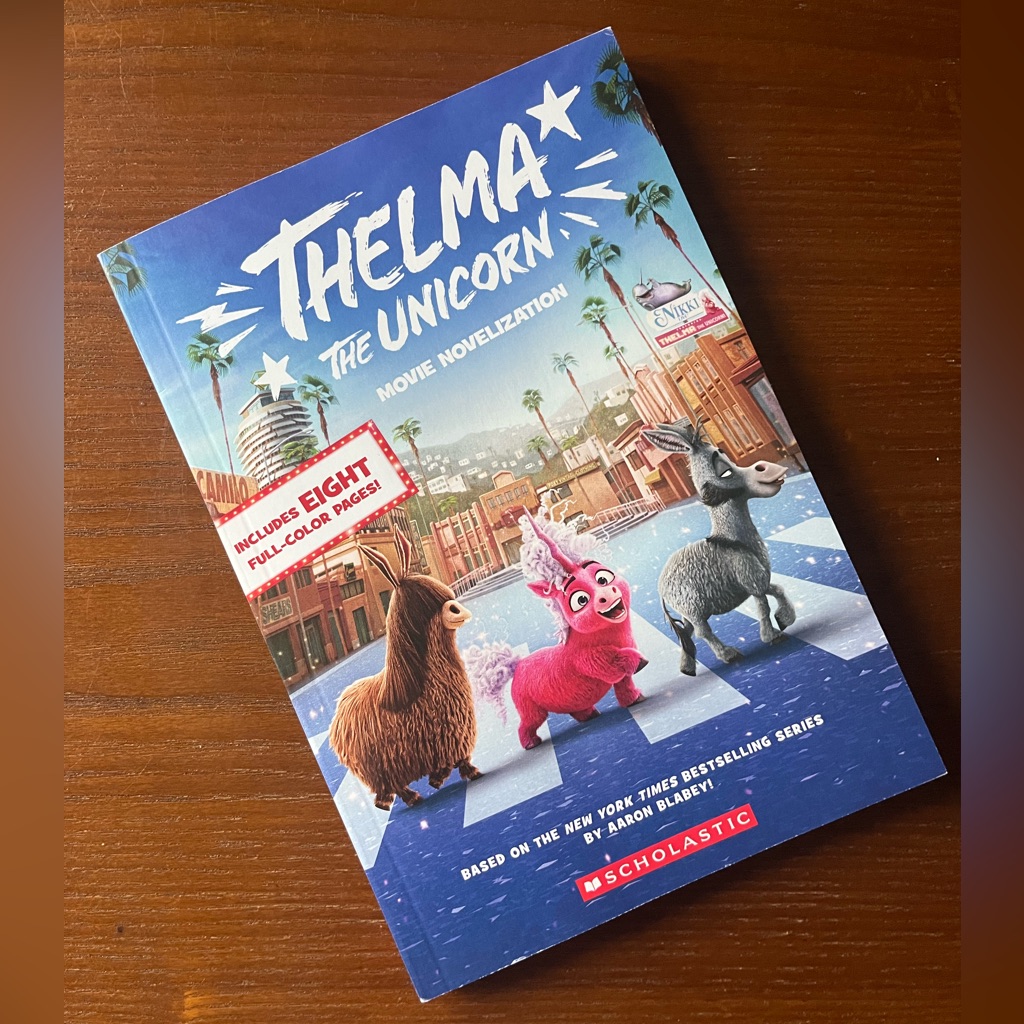 Thelma The Unicorn Book Netflix Movie Novelization Includes 8 Full Color Pages Thelma The Unicorn Book Netflix Movie Novelization Includes 8 Full Color Pages